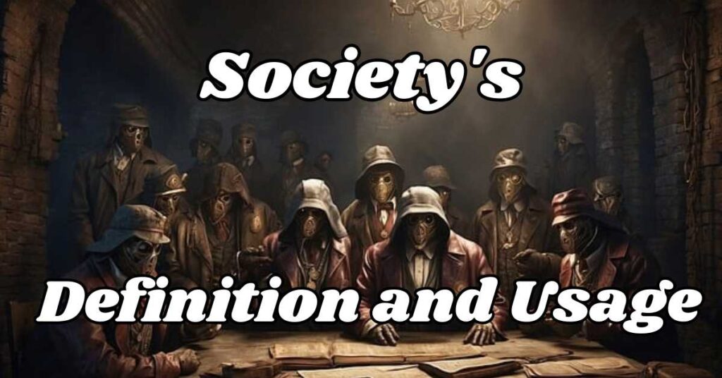 Society's Definition and Usage