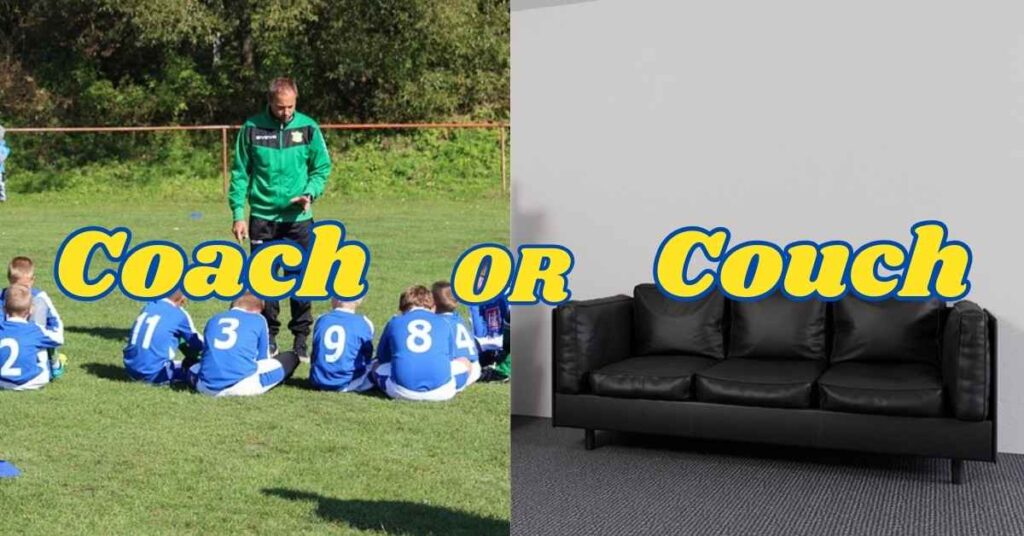 Understanding Coach or Couch