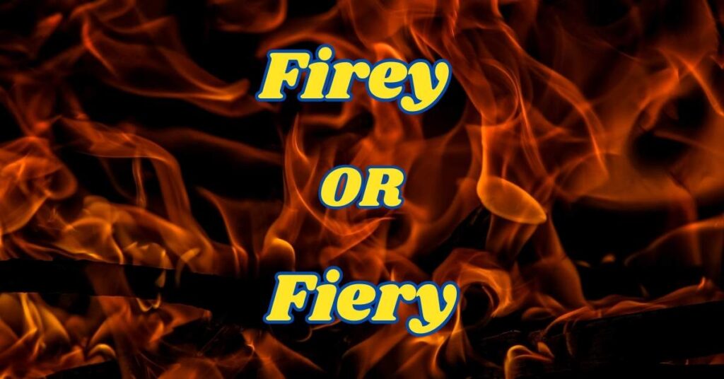 Understanding Firey or Fiery