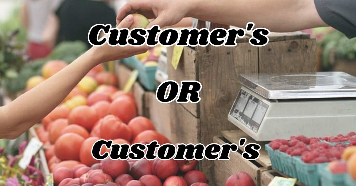 Customers or Customers