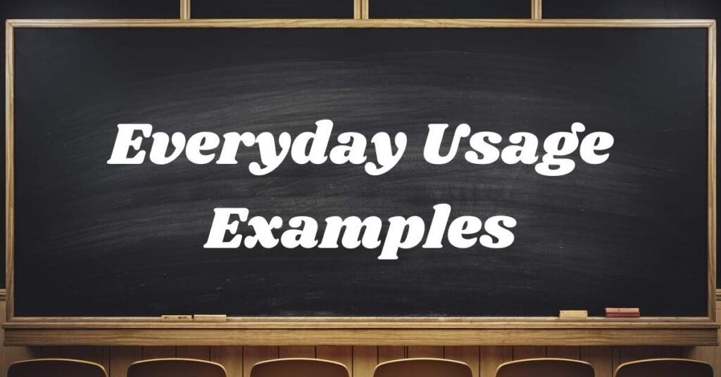 everyday-usage-examples