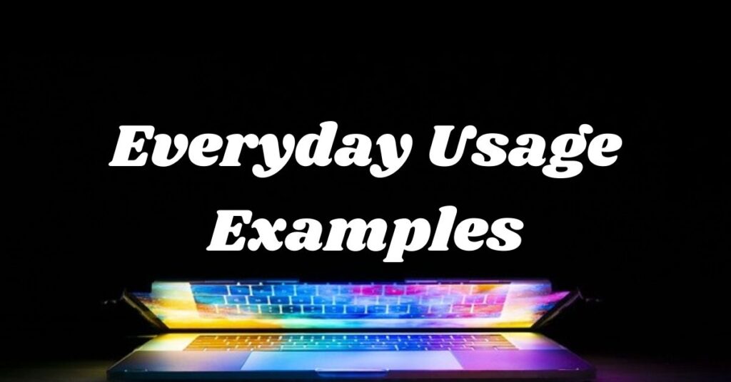 everyday-usage-examples