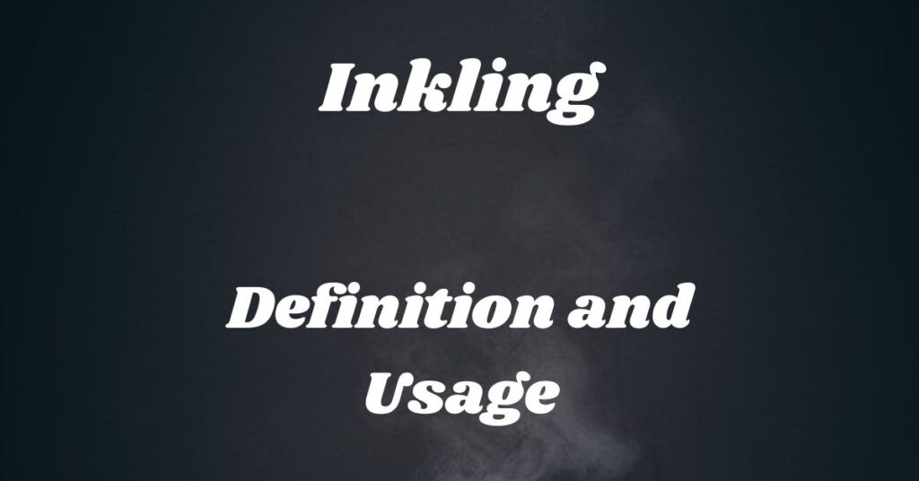 inkling-definition-and-usage