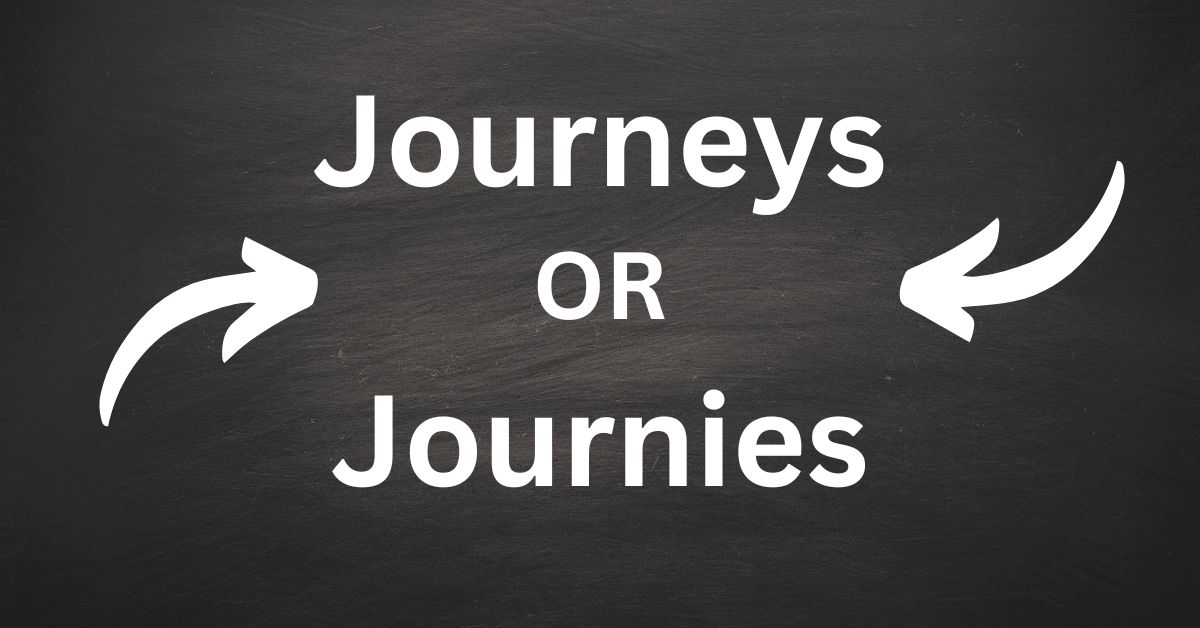 journeys-or-journies