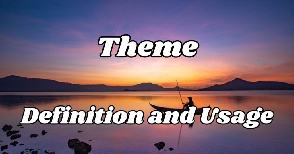 theme-definition-and-usage