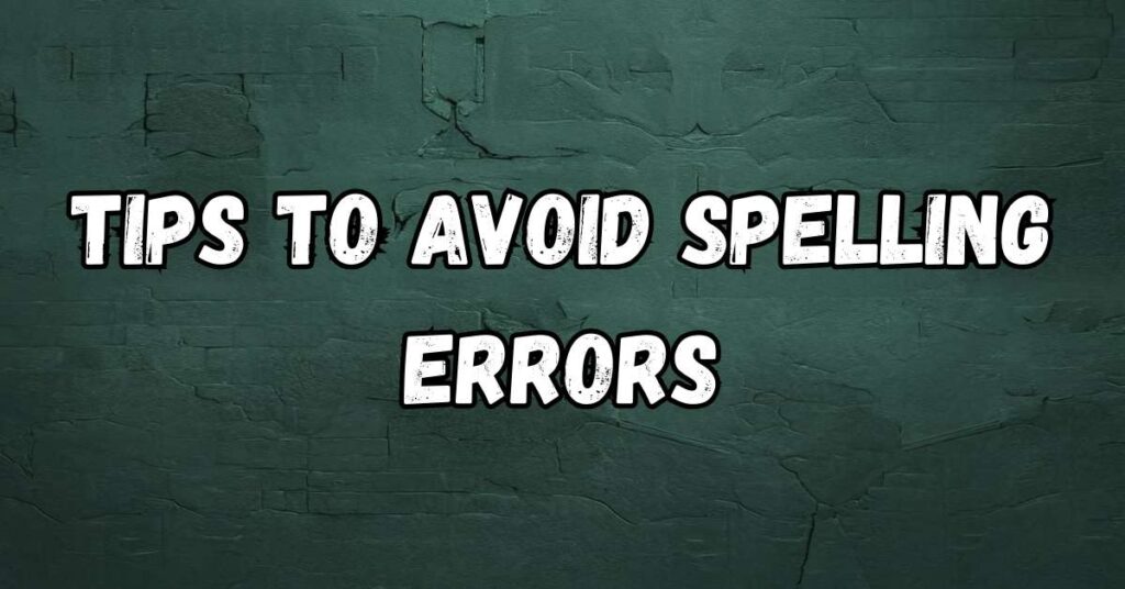 tips-to-avoid-spelling-errors