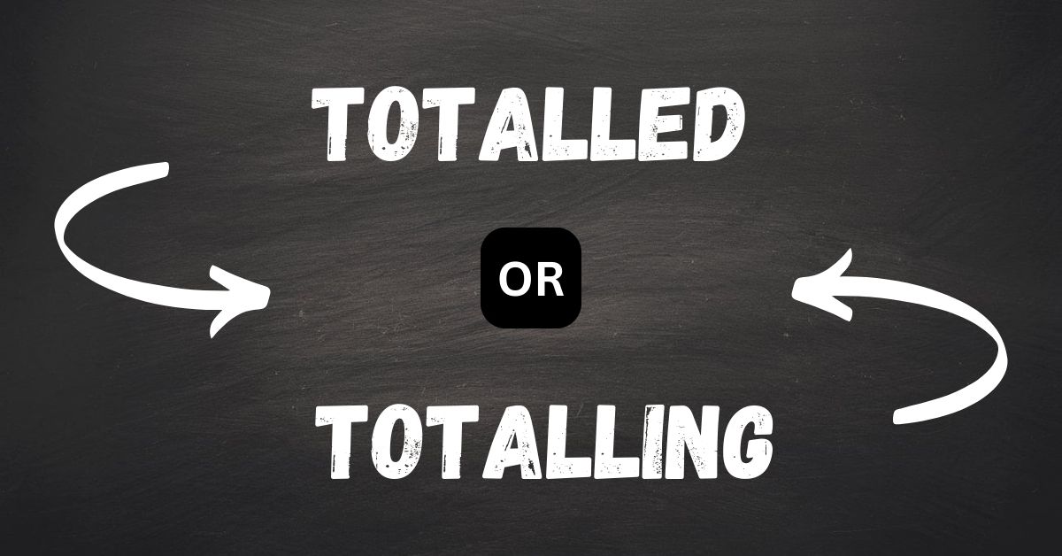 totaling-or-totalling