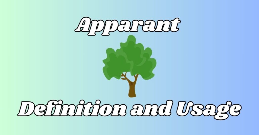 Apparant Definition and Usage