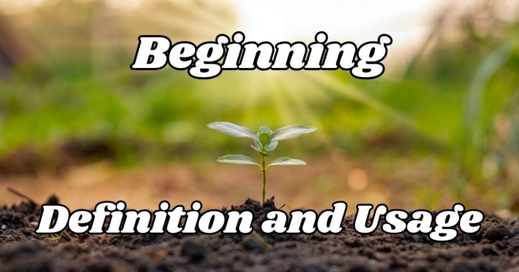 Beginning Definition and Usage