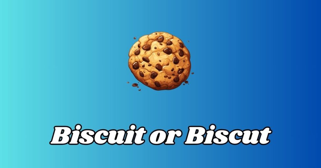 Difference Between Biscuit or Biscut