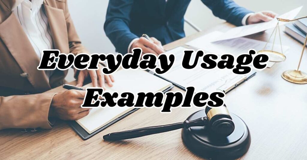 Everyday Usage Examples