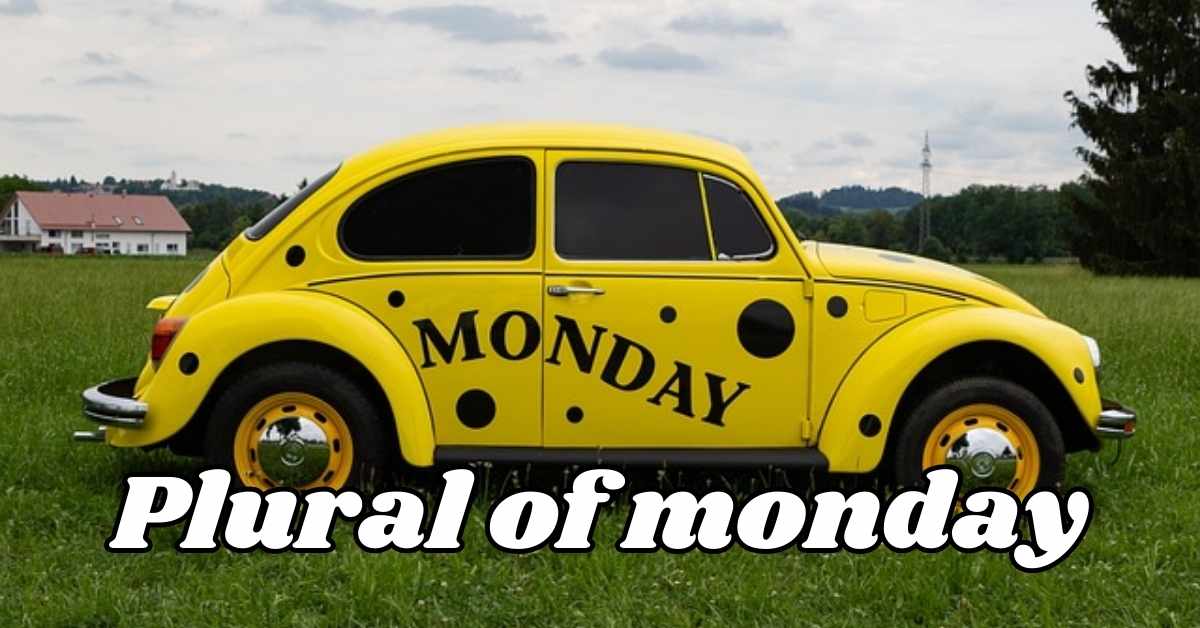 Plural of monday