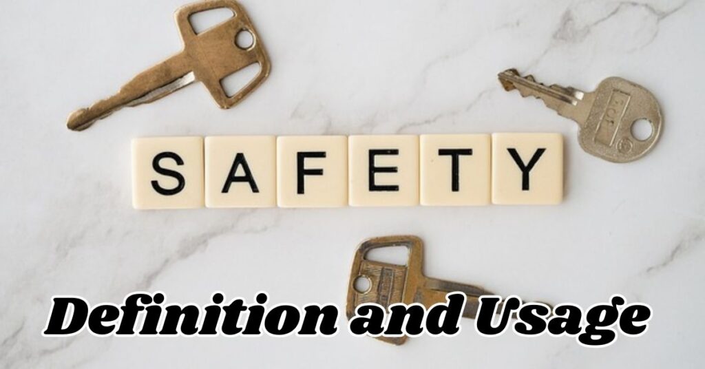 Safety Definition and Usage