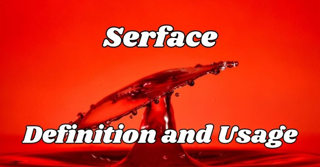 Serface Definition and Usage