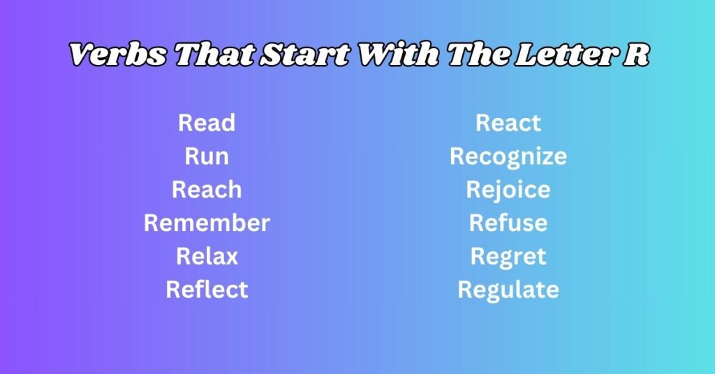 Verbs That Start With The Letter R