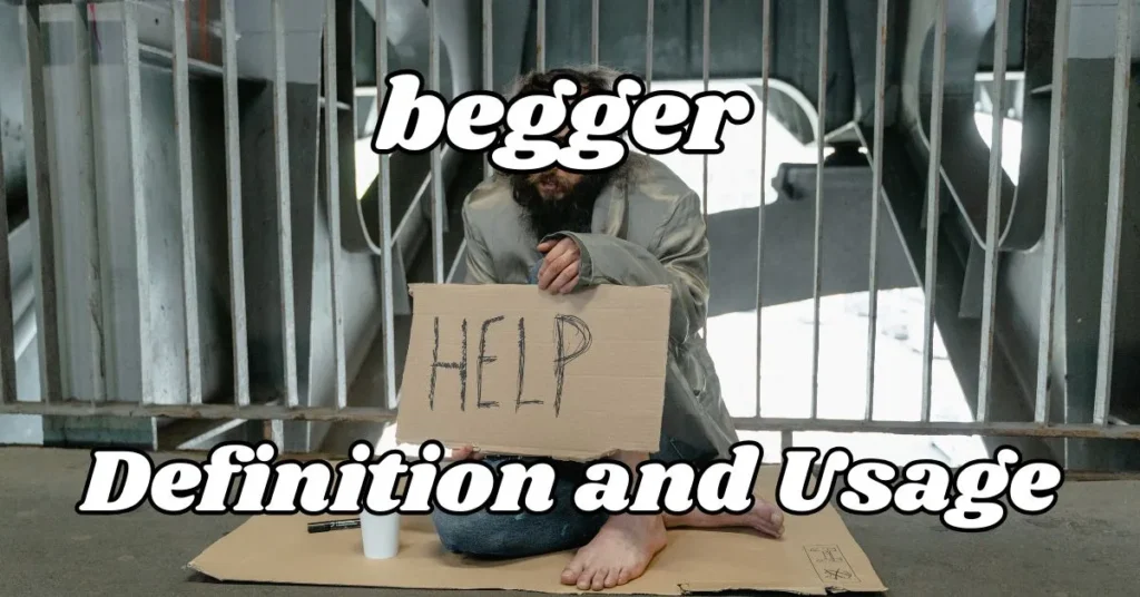 begger Definition and Usage