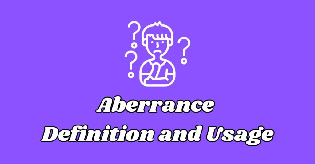 Aberrance Definition and Usage