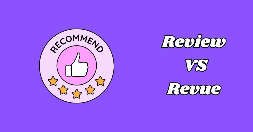 Difference Between Review vs Revue