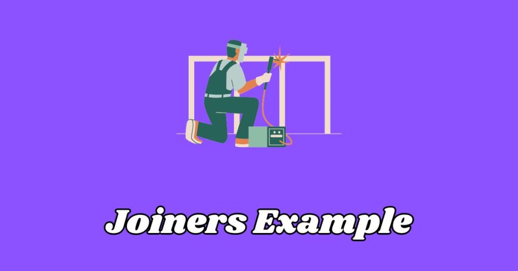 Joiners Example