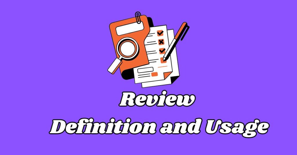 Review Definition and Usage